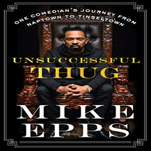 洋書 Paperback, Unsuccessful Thug: One Comedian's Journey from Naptown to Tinseltown