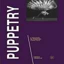 洋書 Palgrave Macmillan 2012-01-03 Paperback, Puppetry: A Reader in Theatre Practice (Readers in Theatre Practices)