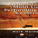 洋書 Acoustics of Multi-Use Performing Arts Centers