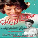 洋書 Paperback, Ketty Lester: From The Cotton Fields To Grammy Nominated "Love Letters" to Little House on the Prairie