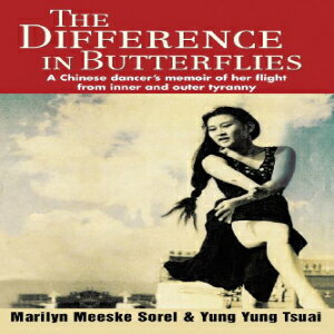 洋書 iUniverse, Inc. Paperback, The Difference in Butterflies: A Chinese dancer s memoir of her ..