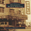 洋書 Arcadia Publishing Paperback, Kearney's World Theatre (Images of America)