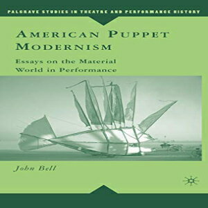 Glomarket㤨ν Hardcover, American Puppet Modernism: Essays on the Material World in Performance (Palgrave Studies in Theatre and Performance HistoryפβǤʤ11,298ߤˤʤޤ