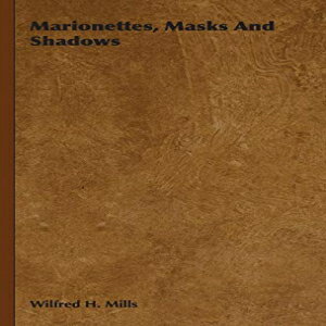 洋書 Hardcover, Marionettes, Masks and Shadows