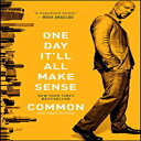 洋書 Paperback, One Day It 039 ll All Make Sense