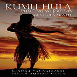 洋書 Paperback, Kumu Hula: Challenging Journey of a Hula Master