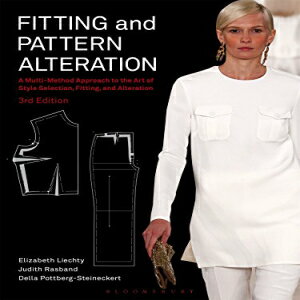 楽天Glomarket洋書 Fitting and Pattern Alteration: A Multi-Method Approach to the Art of Style Selection, Fitting, and Alteration