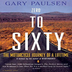 洋書 Paperback, Zero to Sixty: The Motorcycle Journey of a Lifetime