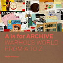 洋書 YALE UK Hardcover, A is for Archive: Warhol s World from A to Z