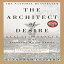 洋書 Paperback, The Architect of Desire: Beauty and Danger in the Stanford White Family