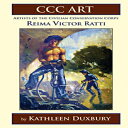洋書 Paperback, CCC ART - Reima Victor Ratti: Artists of the Civilian Conservation Corps (CCC ART - Artists of Civilian Conservation Corps)(3)