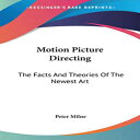 m Paperback, Motion Picture Directing: The Facts And Theories Of The Newest Art