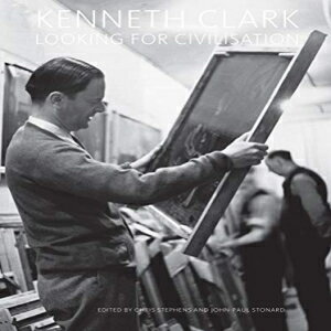 楽天Glomarket洋書 Dr Chris Stephens （Ed） Paperback, Kenneth Clark: Looking for Civilisation （Tate Britain, London: Exhibition Catalogues）
