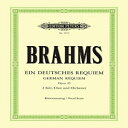 洋書 Edition Peters Paperback, Ein deutsches Requiem op. 45: Klavierauszug