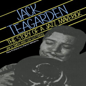洋書 Jack Teagarden: The Story Of A Jazz Maverick (A Da Capo paperback)