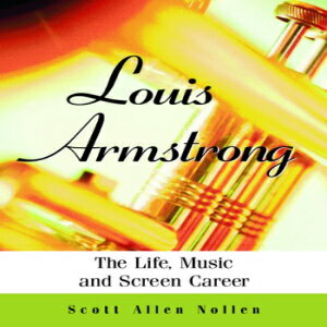 洋書 Paperback, Louis Armstrong: The Life, Music and Screen Career