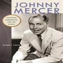 洋書 University of Georgia Press Paperback, Johnny Mercer: Southern Songwriter for...