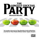 洋書 The Longest Cocktail Party: An Insider Account of The Beatles & the Wild Rise and Fall of Their Multi-Million Dollar Appl..