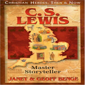 洋書 C.S. Lewis: Master Storyteller (Christian Heroes: Then & Now)