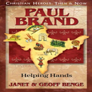 洋書 Paul Brand: Helping Hands (Christian Heroes: Then Now)