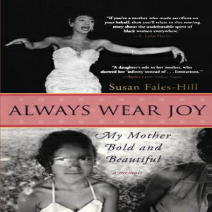 洋書 Paperback, Always Wear Joy: My Mother Bold and Beautiful