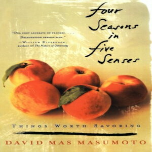 洋書 Paperback, Four Seasons in Five Senses: Things Worth Savoring