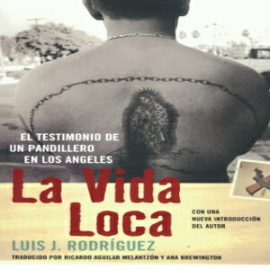 洋書 La Vida Loca: El Testimonio de un Pandillero en Los Angeles (Spanish Edition)