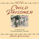 洋書 Paperback, Child Prisoner in American Concentration Camps
