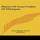 洋書 Paperback, Diaries Of Court Ladies Of Old Japan