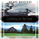 洋書 Paperback, Looking for the Lost: Journeys Through a Vanishing Japan (Kodansha Globe)