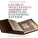 洋書 imusti Paperback, George Whitefield: America's Spiritual Founding Father