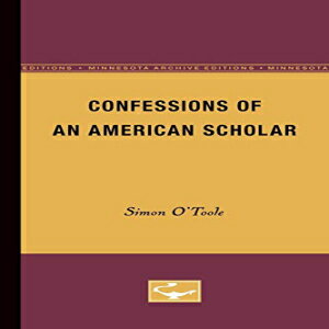洋書 Univ Of Minnesota Press Paperback, Confessions of an American Scholar