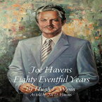 洋書 Paperback, Joe Havens: Eighty Eventful Years