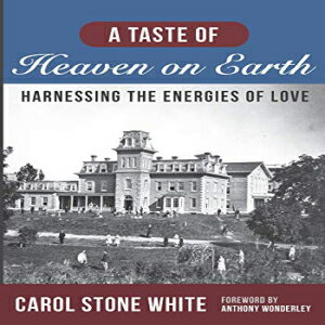 m Paperback, A Taste of Heaven on Earth: Harnessing the Energies of Love