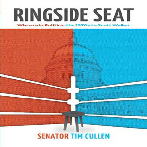 ν Little Creek Press Paperback, Ringside Seat: Wisconsin Politics, th...