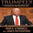 洋書 Paperback, Trumped!: The Inside Story of the Real Donald Trump-His Cunning Rise and Spectacular Fall