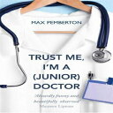 洋書 Paperback, Trust Me, I'm a (Junior) Doctor