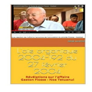 洋書 Paperback, L'OIE ORGANIQUE 2004-192 du 27 FEVRIER 2004: REVELATIONS SUR L'AFFAIRE Gaston FL..