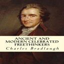 洋書 Paperback, Ancient and Modern Celebrated Freethinkers