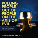 洋書 Paperback, Pulling People Out of People on the Axis of Evil: Arabian Adventures of a High-risk Obstetrician and Lessons Learned