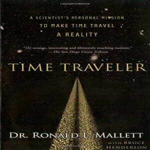 洋書 Time Traveler: A Scientist's Personal Mission to Make Time Travel a Reality