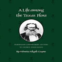 洋書 Texas A&M University Press Paperback, Life Among the Texas Flora: Ferdinand L...