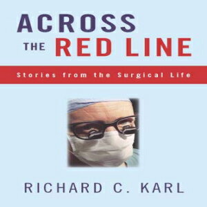 洋書 Temple Univ Pr Paperback, Across The Red Line: Stories From The Surgical Life