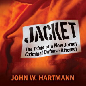 洋書 Jacket: The Trials of a New Jersey Criminal Defense Attorney