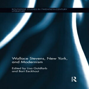 洋書 Wallace Stevens, New York, and Modernism