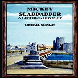 洋書 Paperback, Mickey Slabdabber, a Limerick 