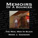 洋書 Memoirs Of A Bouncer: The Real Men In Black