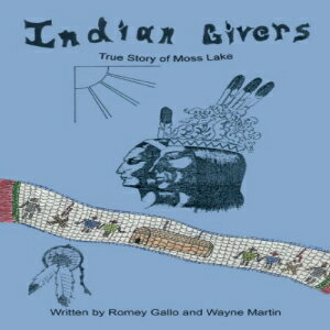 洋書 Indian Givers: True Story of Moss Lake