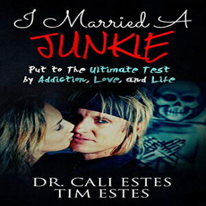 洋書 Paperback, I Married A Junkie: Put to the Ultimate Test by Addiction, Love, and Life