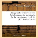 洋書 Paperback, Biographie Universelle Bibliographie Generale de La Musique.  (Arts) (French Edition)
